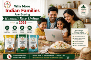 Why More Indian Families Are Buying Basmati Rice Online in 2026